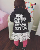 I Think I'm Gonna Kick It With My Mom Today - Unisex Hooded Sweatshirt Toddler Boy Girl (Black/White)