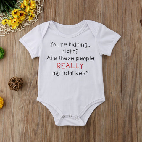 You're kidding right? Are these people REALLY my relatives? 😂  - Onesie Bodysuit Unisex Baby Boy Girl (White Multi)