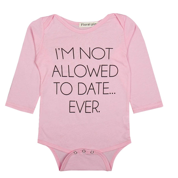 I'm Not Allowed to Date Ever - Baby Girl Onesie Bodysuit (Pink & Black)